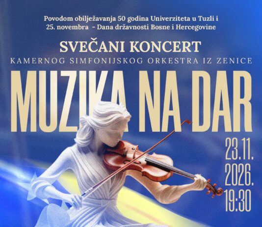 Svečani koncert povodom 50 godina Univerziteta u Tuzli i Dana državnosti Bosne i Hercegovine
